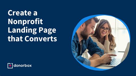 How to Design an Effective Nonprofit Landing Page that Converts.